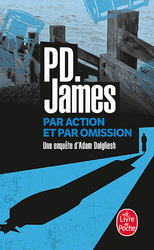 P.D. JAMES : Par Action et par Omission